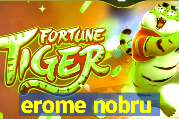 erome nobru